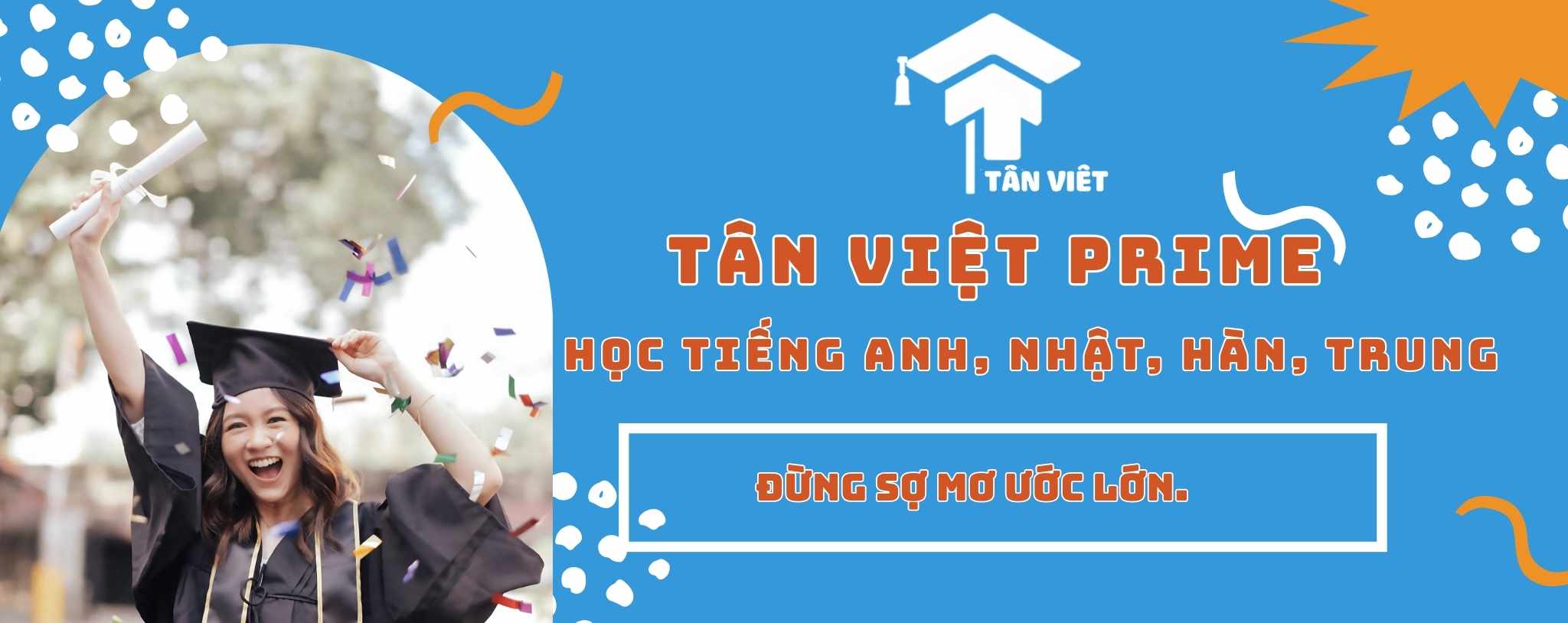 Tân Việt Prime: Chinh Phục Tiếng Anh, Hàn, Nhật, Trung với Lộ Trình Đào Tạo Chất Lượng Cao 9 banner-hoc-ngoai-ngu-tan-viet-prime