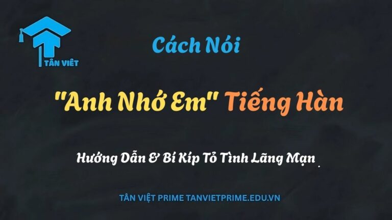 Cách Nói “Anh Nhớ Em” Tiếng Hàn: Hướng Dẫn & Bí Kíp Tỏ Tình Lãng Mạn