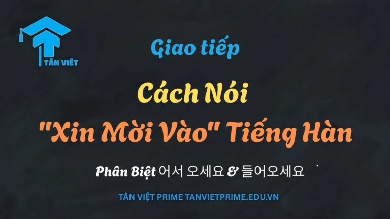 Cách Nói “Xin Mời Vào” Tiếng Hàn: Phân Biệt 어서 오세요 & 들어오세요