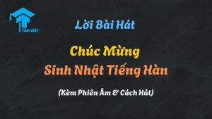 Lời bài hát chúc mừng sinh nhật tiếng Hàn "Saengil Chukha Hamnida" và hình ảnh chiếc bánh kem sinh nhật.