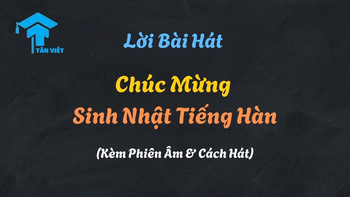 Lời bài hát chúc mừng sinh nhật tiếng Hàn "Saengil Chukha Hamnida" và hình ảnh chiếc bánh kem sinh nhật.