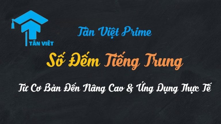 Số Đếm Tiếng Trung: Từ Cơ Bản Đến Nâng Cao & Ứng Dụng Thực Tế