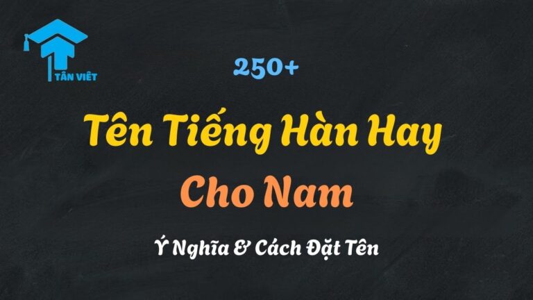 250+ Tên Tiếng Hàn Hay Cho Nam 2025: Ý Nghĩa & Cách Đặt Tên