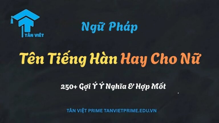Tên Tiếng Hàn Hay Cho Nữ 2025: 250+ Gợi Ý Ý Nghĩa & Hợp Mốt