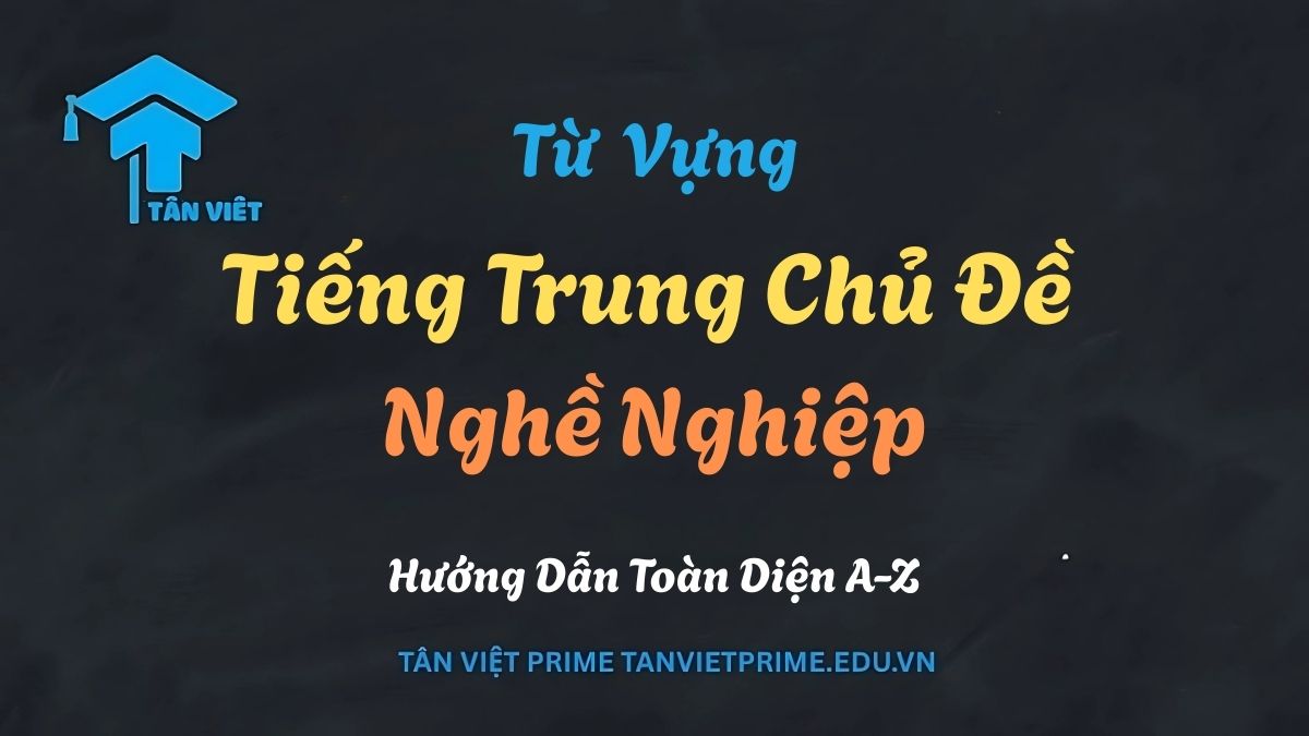Từ vựng tiếng Trung chủ đề nghề nghiệp được minh họa bằng các biểu tượng công việc như bác sĩ, kỹ sư, giáo viên