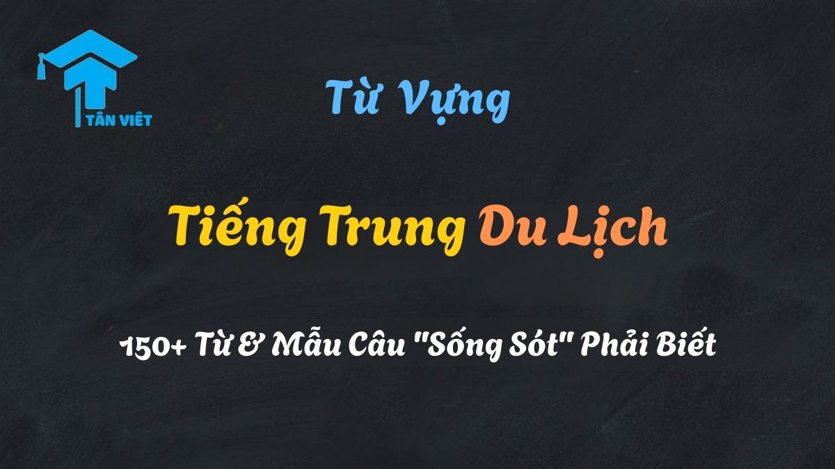 Từ Vựng Tiếng Trung Du Lịch 2025: 150+ Từ & Mẫu Câu "Sống Sót" Phải Biết 1 Học từ vựng tiếng Trung du lịch qua hình ảnh Vạn Lý Trường Thành hùng vĩ.